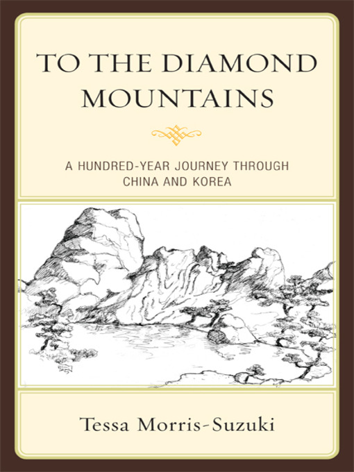 Title details for To the Diamond Mountains by Tessa Morris-Suzuki - Available